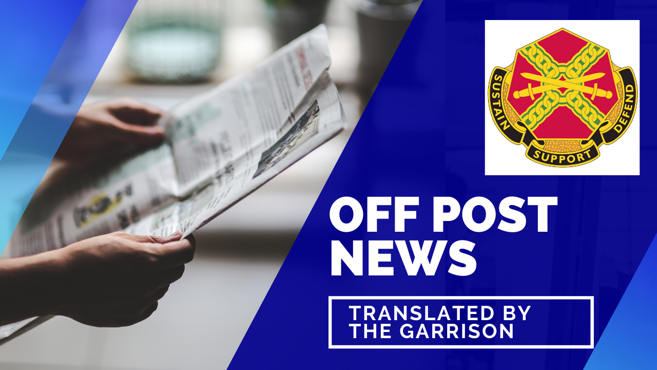Off Post News translated by the garrison